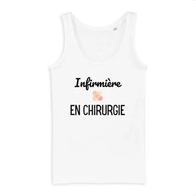 Débardeur infirmière - Infirmière en chirurgie