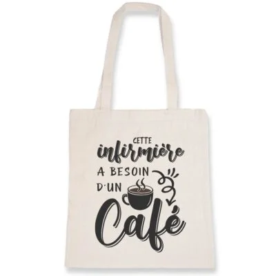 Totebag infirmière – Besoin d’un café